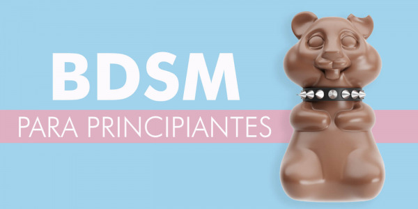 BDSM para principiantes - ¿Cómo practicar BDSM?