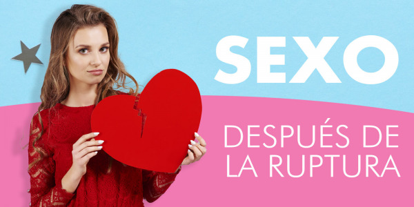 ¿Cómo volver a tener sexo luego de una ruptura?