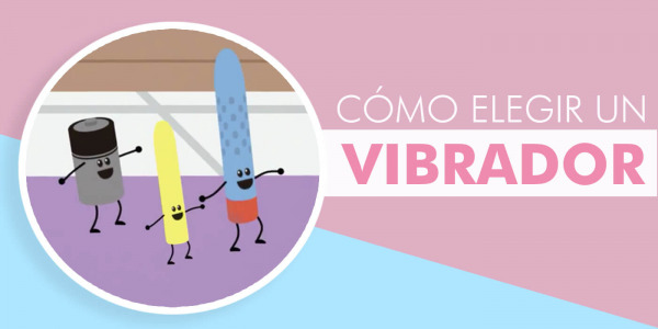 ¿Cómo elegir y comprar un vibrador?