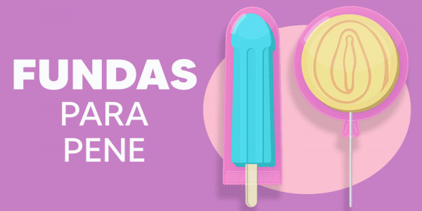 ¿Qué son las fundas para pene? - Cómo funcionan las extensiones de pene y cuál es su función