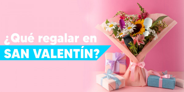San Valentín Erótico: Qué regalar el Día de los Enamorados